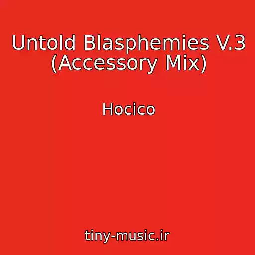 کاور آهنگ Untold Blasphemies V.3 (Accessory Mix) از Hocico