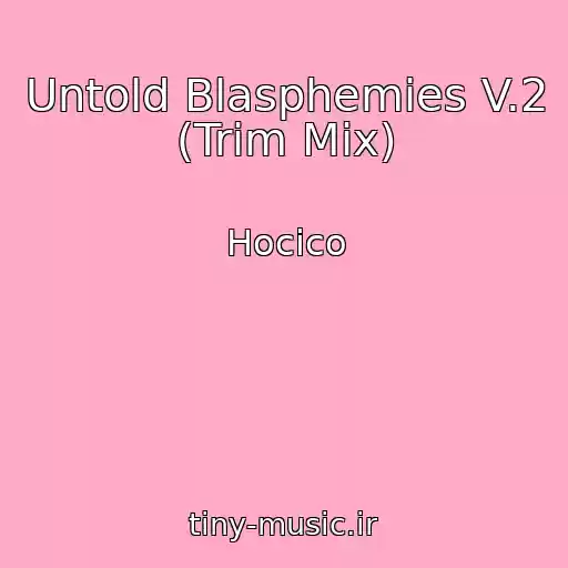 کاور آهنگ Untold Blasphemies V.2 (Trim Mix) از Hocico