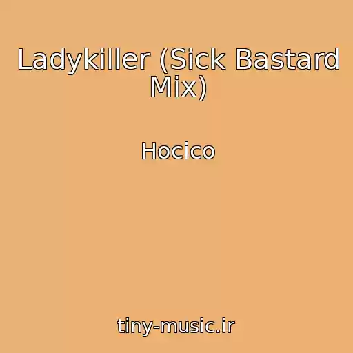 کاور آهنگ Ladykiller (Sick Bastard Mix) از Hocico