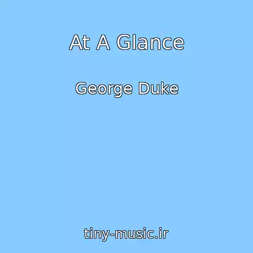 کاور آهنگ At A Glance از George Duke