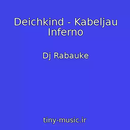 کاور آهنگ Deichkind - Kabeljau Inferno از Dj Rabauke