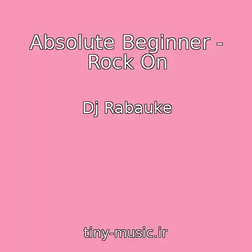 کاور آهنگ Absolute Beginner - Rock On از Dj Rabauke