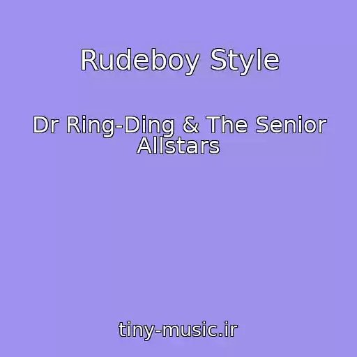 کاور آهنگ Rudeboy Style از Dr Ring-Ding & The Senior Allstars