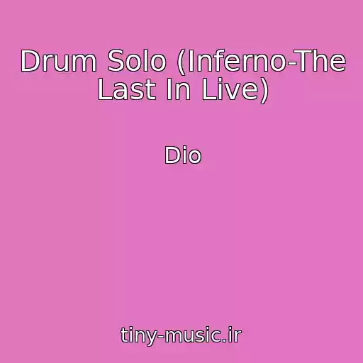 کاور آهنگ Drum Solo (Inferno-The Last In Live) از Dio