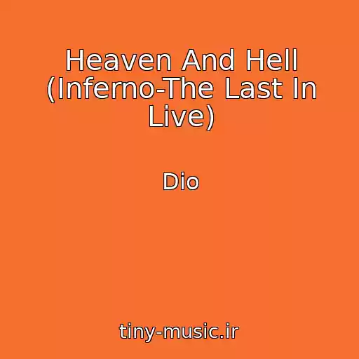 کاور آهنگ Heaven And Hell (Inferno-The Last In Live) از Dio