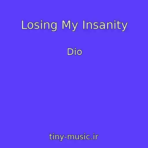 کاور آهنگ Losing My Insanity از Dio
