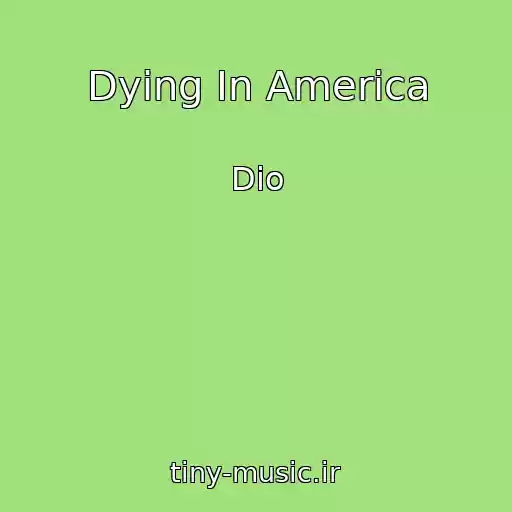 کاور آهنگ Dying In America از Dio