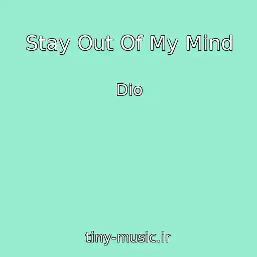 کاور آهنگ Stay Out Of My Mind از Dio