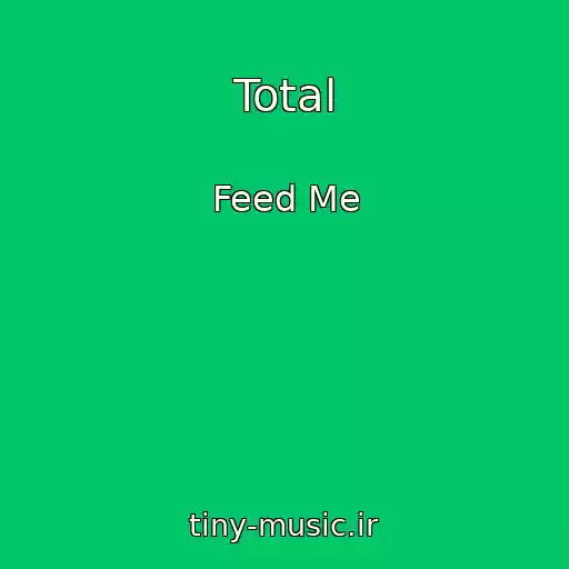 کاور آهنگ Total از Feed Me