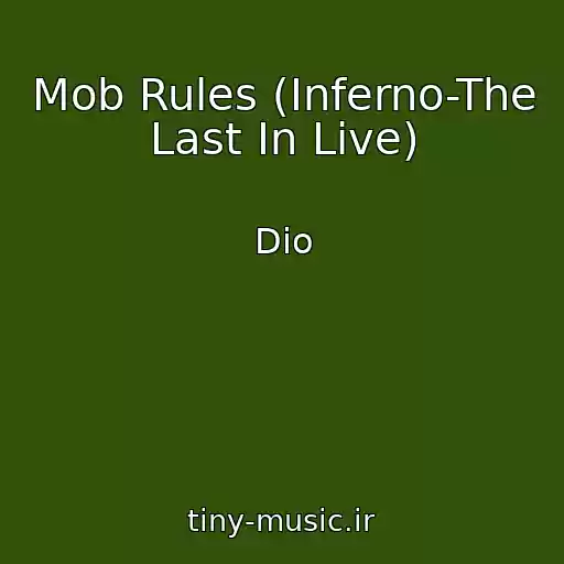 کاور آهنگ Mob Rules (Inferno-The Last In Live) از Dio