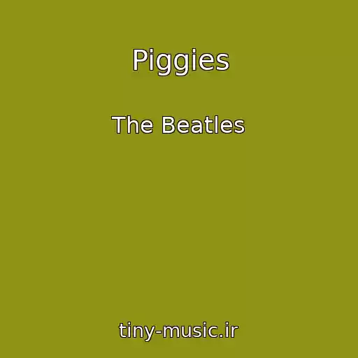 کاور آهنگ Piggies از The Beatles