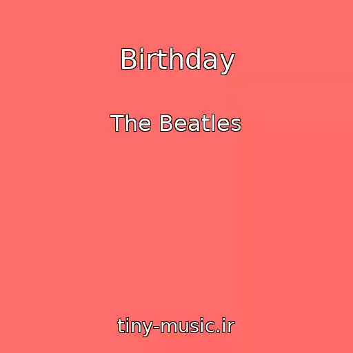 کاور آهنگ Birthday از The Beatles
