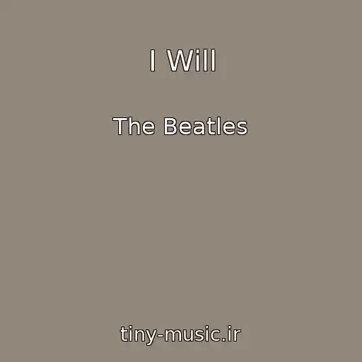 کاور آهنگ I Will از The Beatles