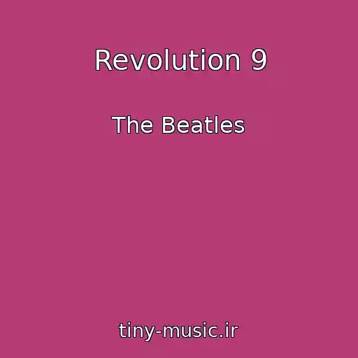کاور آهنگ Revolution 9 از The Beatles