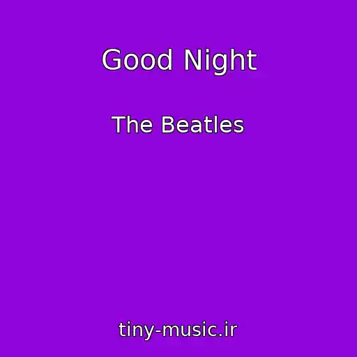 کاور آهنگ Good Night از The Beatles