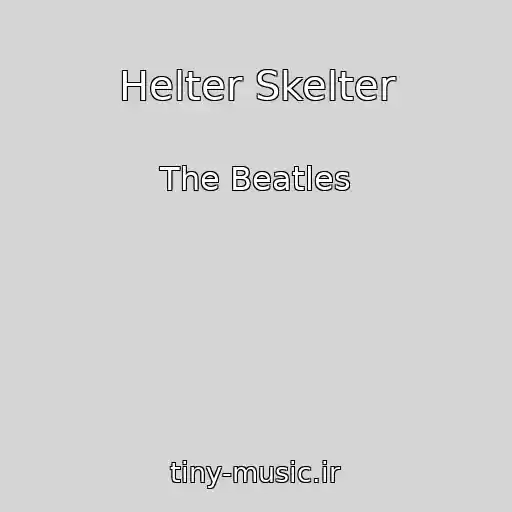 کاور آهنگ Helter Skelter از The Beatles