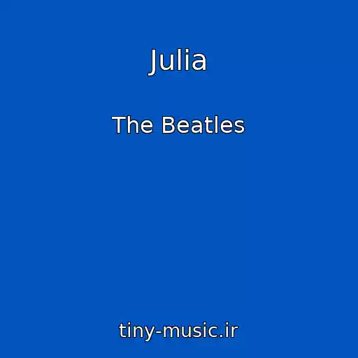 کاور آهنگ Julia از The Beatles
