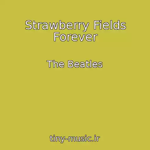 کاور آهنگ Strawberry Fields Forever از The Beatles