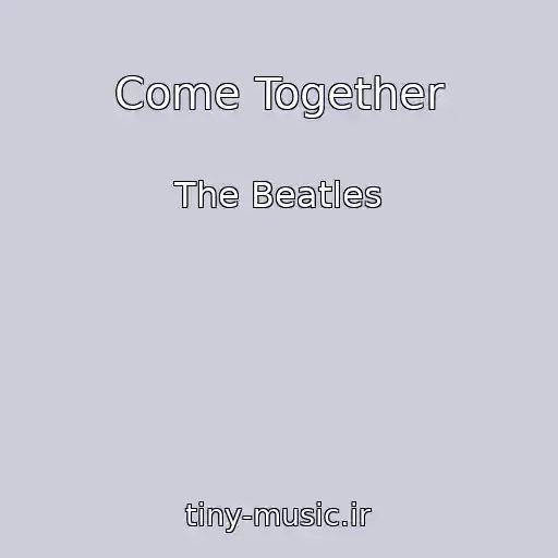کاور آهنگ Come Together از The Beatles