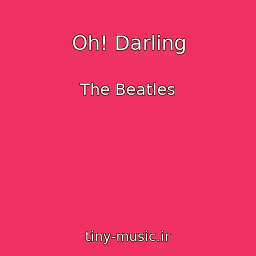 کاور آهنگ Oh! Darling از The Beatles