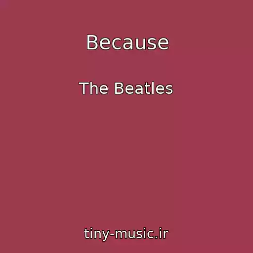 کاور آهنگ Because از The Beatles