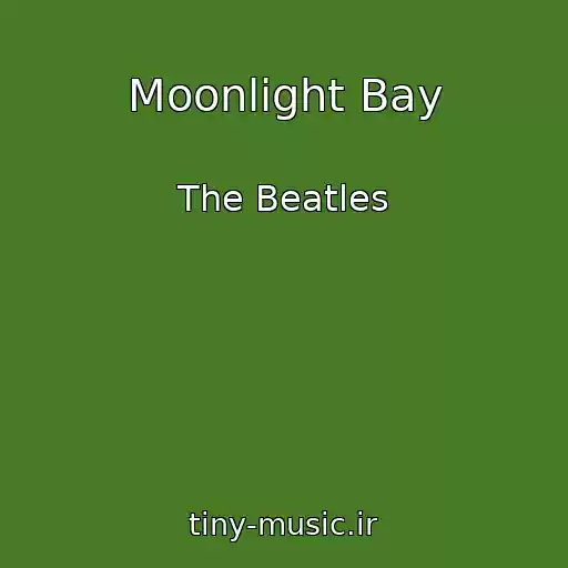 کاور آهنگ Moonlight Bay از The Beatles