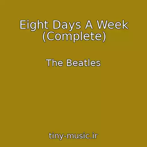 کاور آهنگ Eight Days A Week (Complete) از The Beatles
