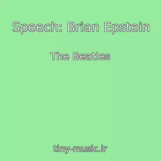 کاور آهنگ Speech: Brian Epstein از The Beatles