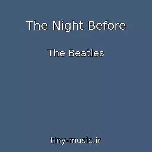 کاور آهنگ The Night Before از The Beatles