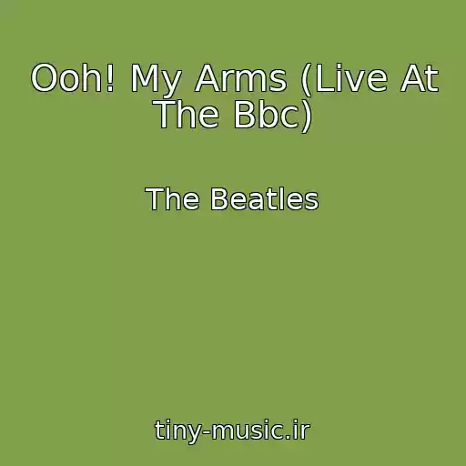 کاور آهنگ Ooh! My Arms (Live At The Bbc) از The Beatles