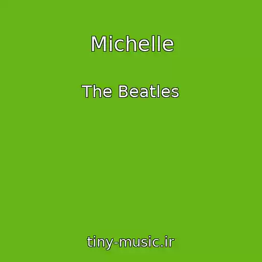 کاور آهنگ Michelle از The Beatles