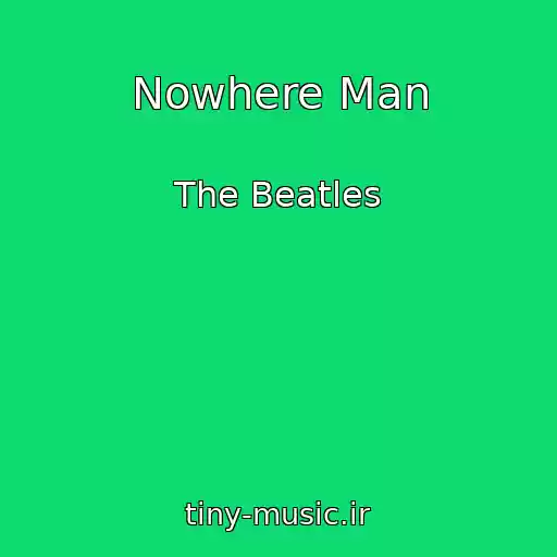 کاور آهنگ Nowhere Man از The Beatles