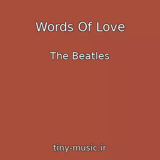 کاور آهنگ Words Of Love از The Beatles
