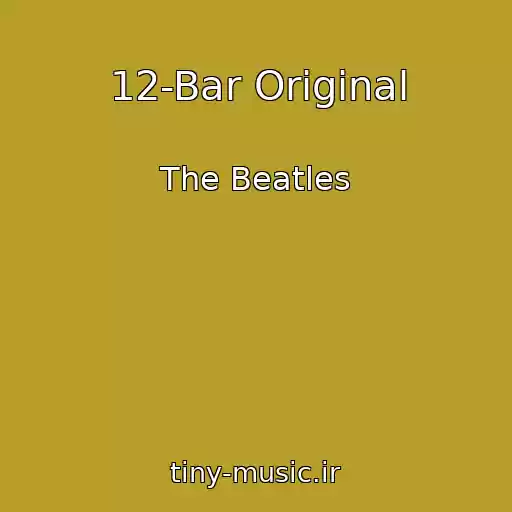 کاور آهنگ 12-Bar Original از The Beatles