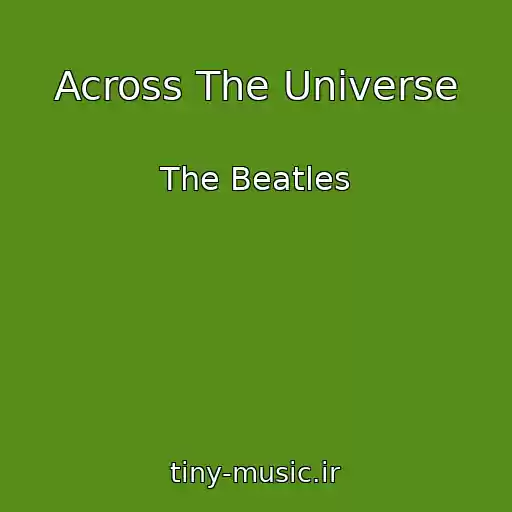 کاور آهنگ Across The Universe از The Beatles