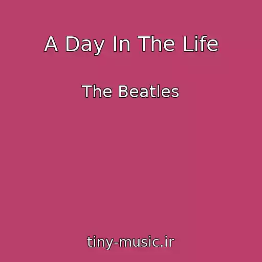 کاور آهنگ A Day In The Life از The Beatles