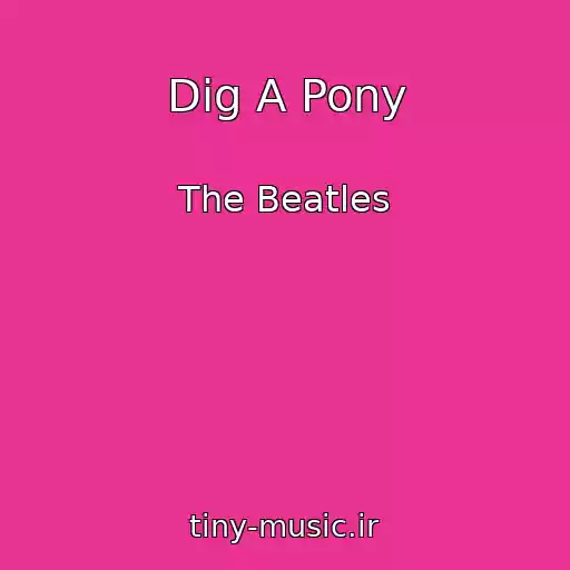 کاور آهنگ Dig A Pony از The Beatles