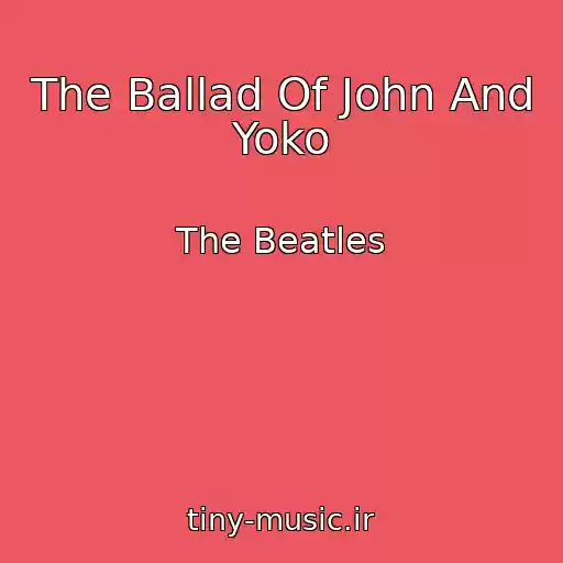 کاور آهنگ The Ballad Of John And Yoko از The Beatles