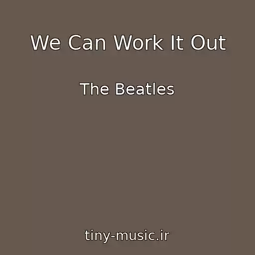 کاور آهنگ We Can Work It Out از The Beatles