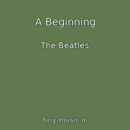 کاور آهنگ A Beginning از The Beatles