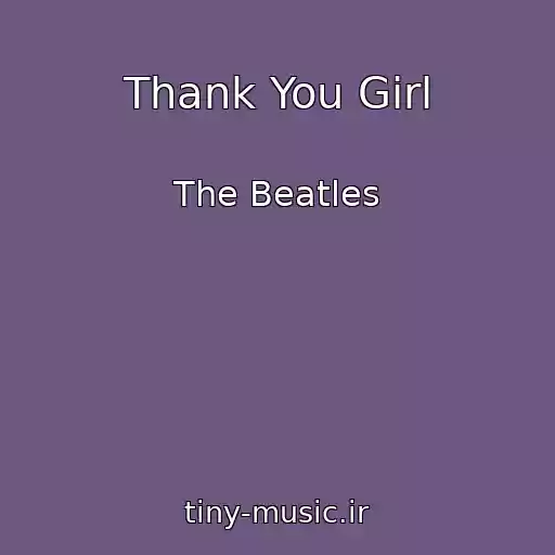 کاور آهنگ Thank You Girl از The Beatles