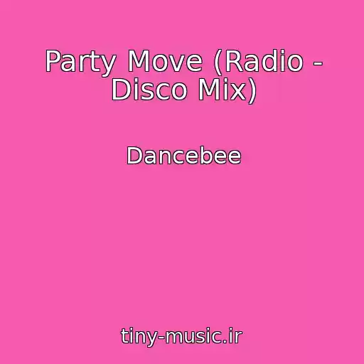 کاور آهنگ Party Move (Radio - Disco Mix) از Dancebee