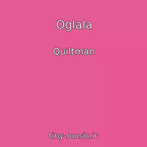 کاور آهنگ Oglala از Quiltman