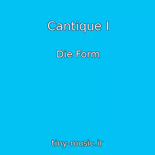 کاور آهنگ Cantique I از Die Form