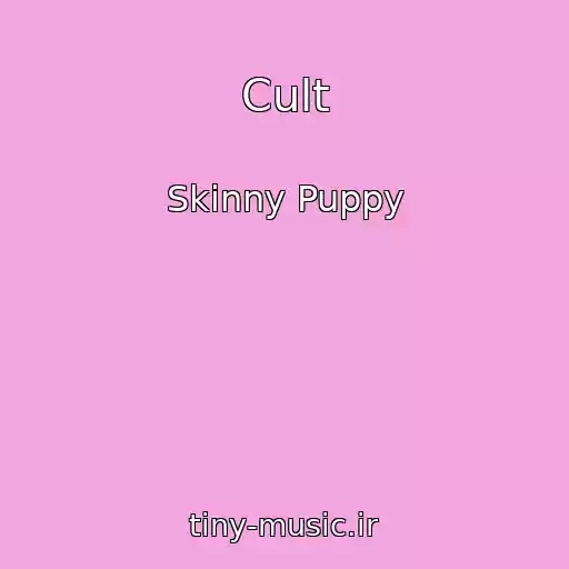 کاور آهنگ Cult از Skinny Puppy
