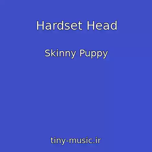 کاور آهنگ Hardset Head از Skinny Puppy