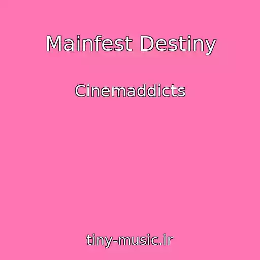 کاور آهنگ Mainfest Destiny از Cinemaddicts