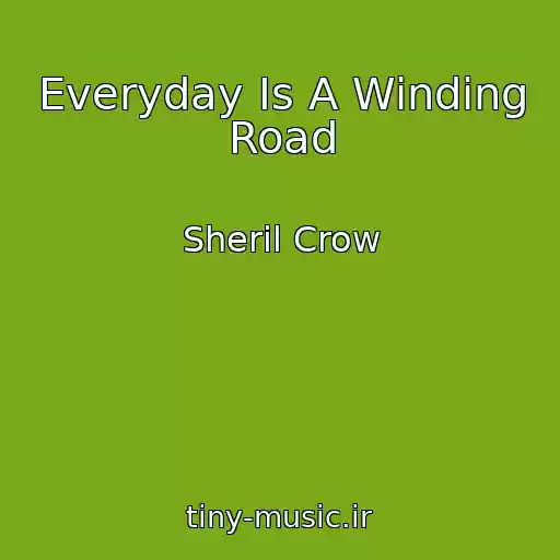 کاور آهنگ Everyday Is A Winding Road از Sheril Crow
