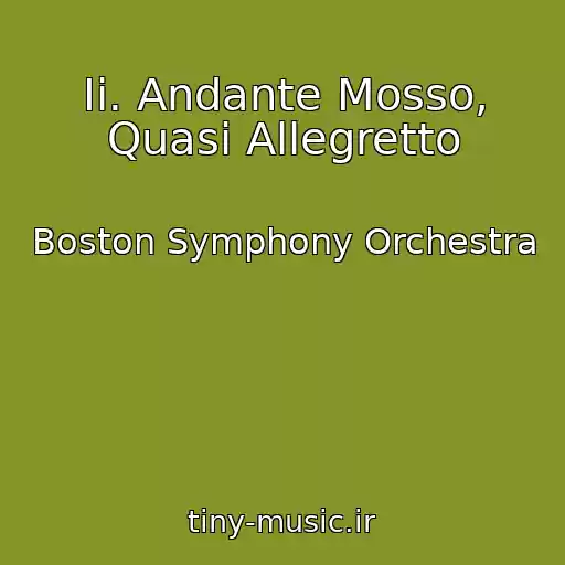 کاور آهنگ Ii. Andante Mosso, Quasi Allegretto از Boston Symphony Orchestra