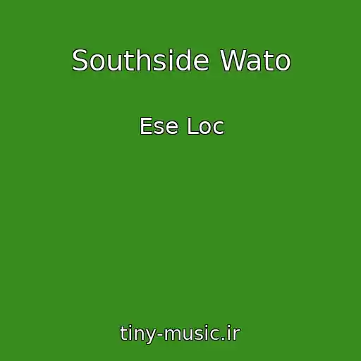 کاور آهنگ Southside Wato از Ese Loc